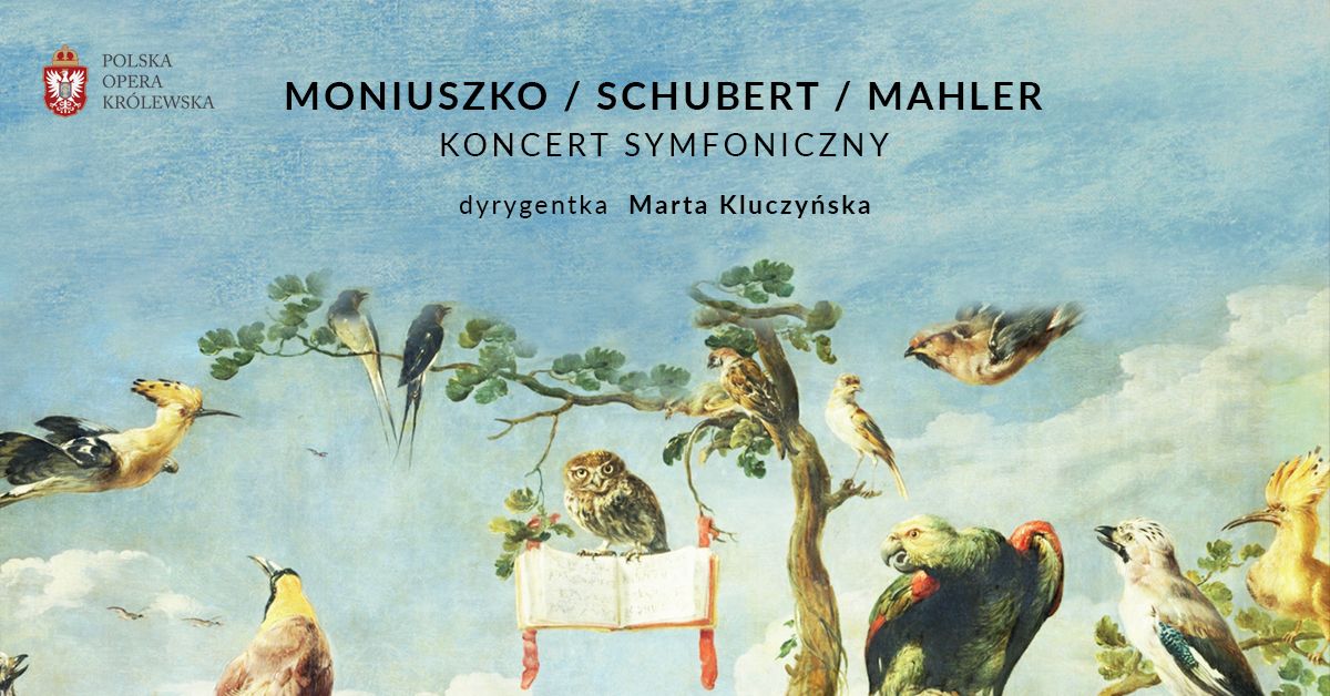 MONIUSZKO \/ SCHUBERT \/ MAHLER \u2013 koncert symfoniczny