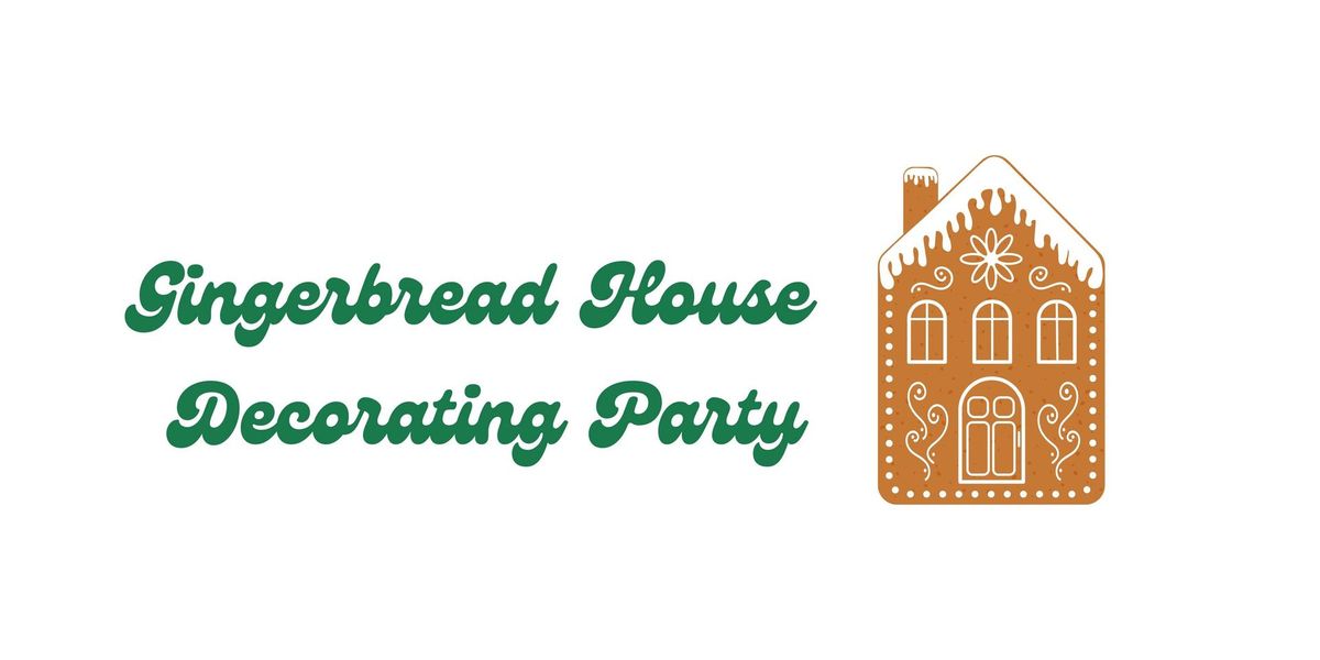 Gingerbread House Decorating Party