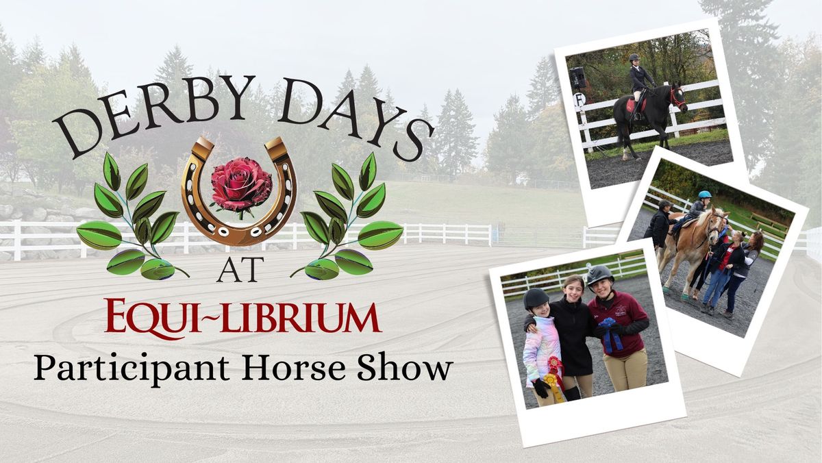 Derby Days at Equi-librium: Participant Horse Show