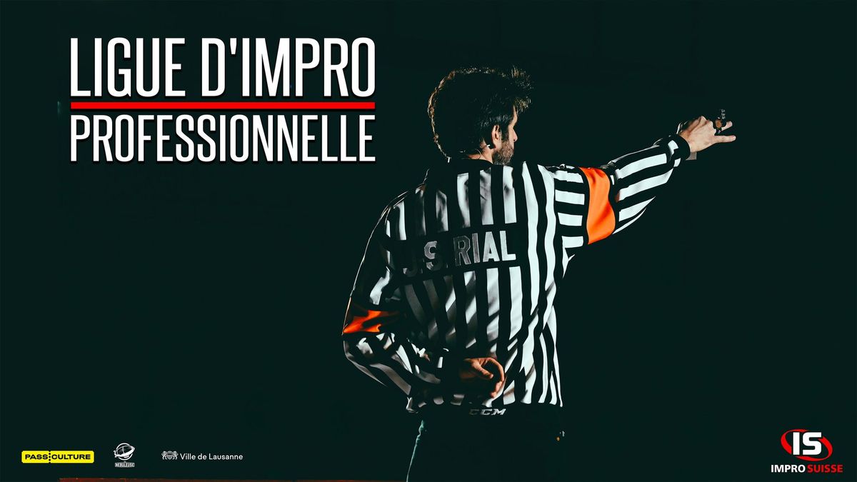 LIGUE D'IMPRO PROFESSIONNELLE : Verts \ud83d\udfe2 - \ud83d\udfe1 Jaunes