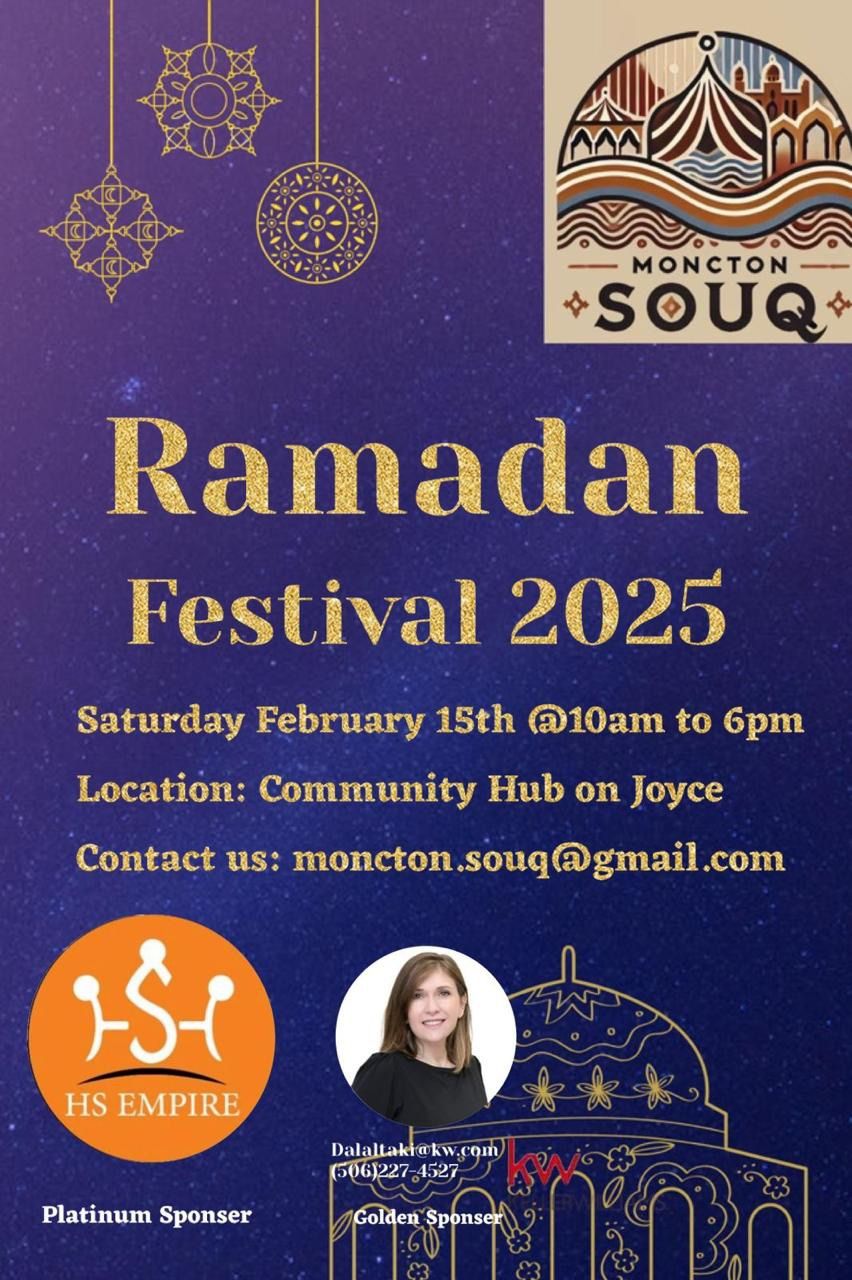 MONCTON SOUQ'S First Annual Ramadan Festival