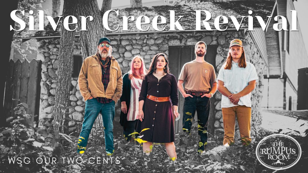 Silver Creek Revival | Our Two Cents