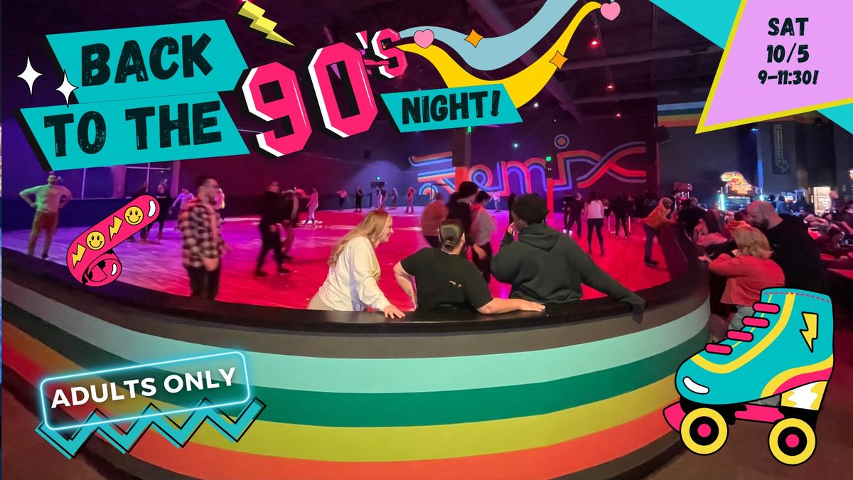 90s Night at The Roller Rink! Feat. DJ Darren Roy!