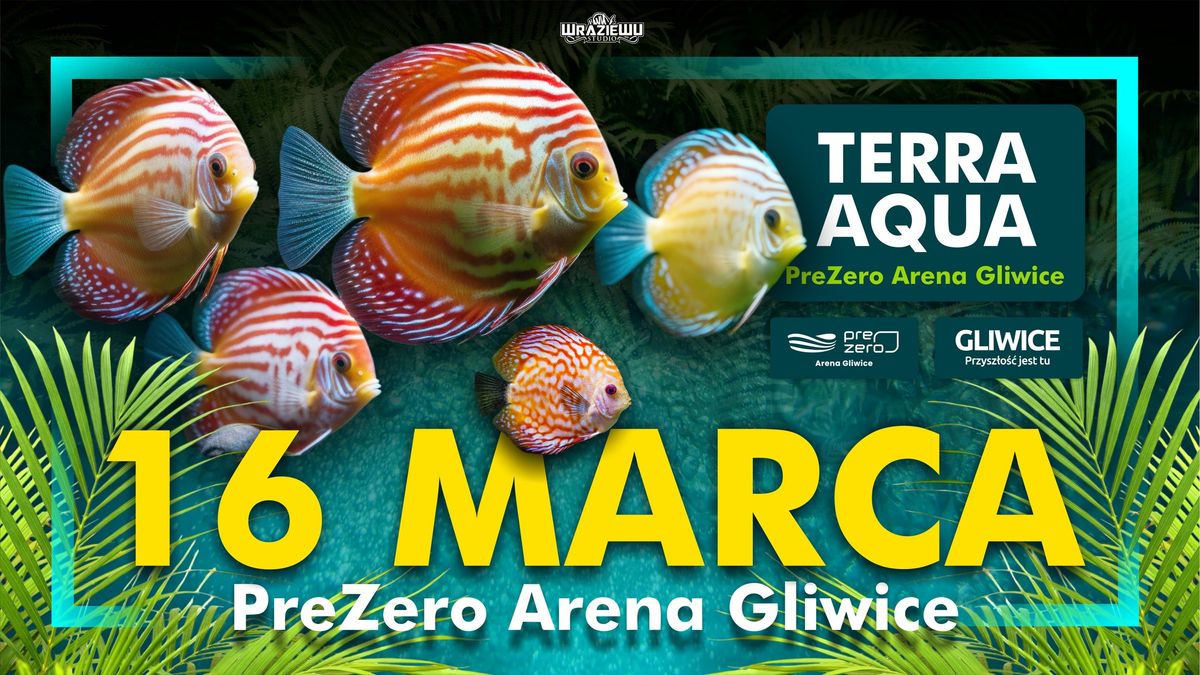 GLIWICKIE TARGI AKWARYSTYKI - PreZero Arena Gliwice