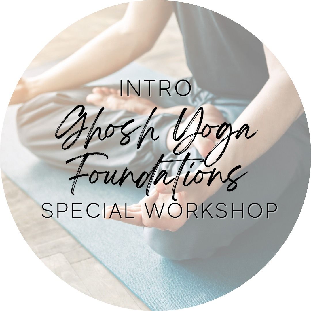 Intro to Ghosh Yoga Foundations Workshop