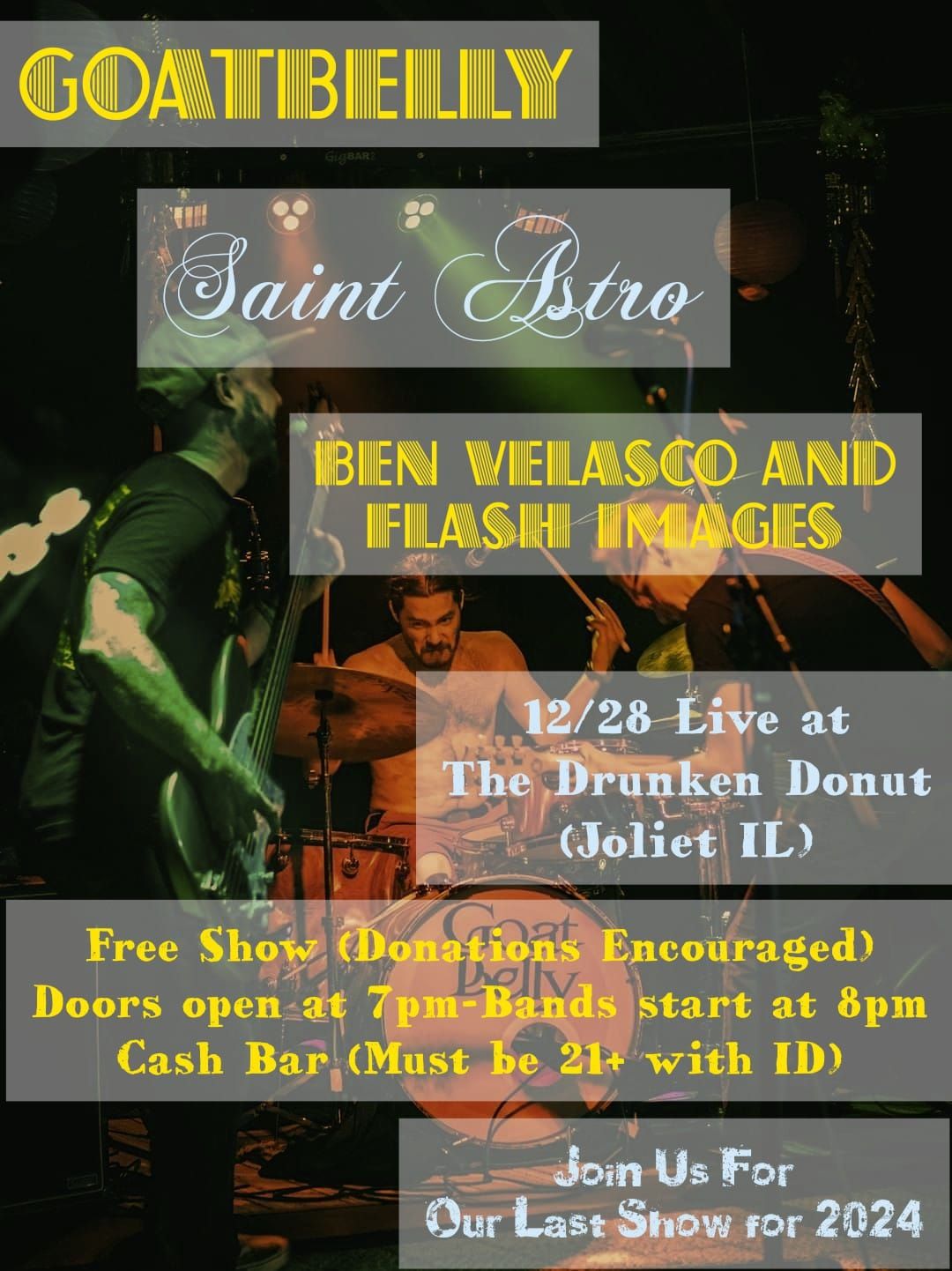 GoatBelly, Saint Astro, Ben Velasco and Flash Images Live at The Drunken Donut