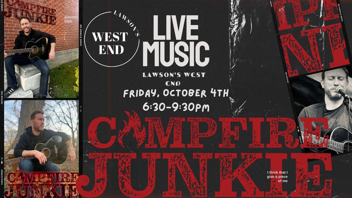 LIVE MUSIC debuting CAMPFIRE JUNKIE