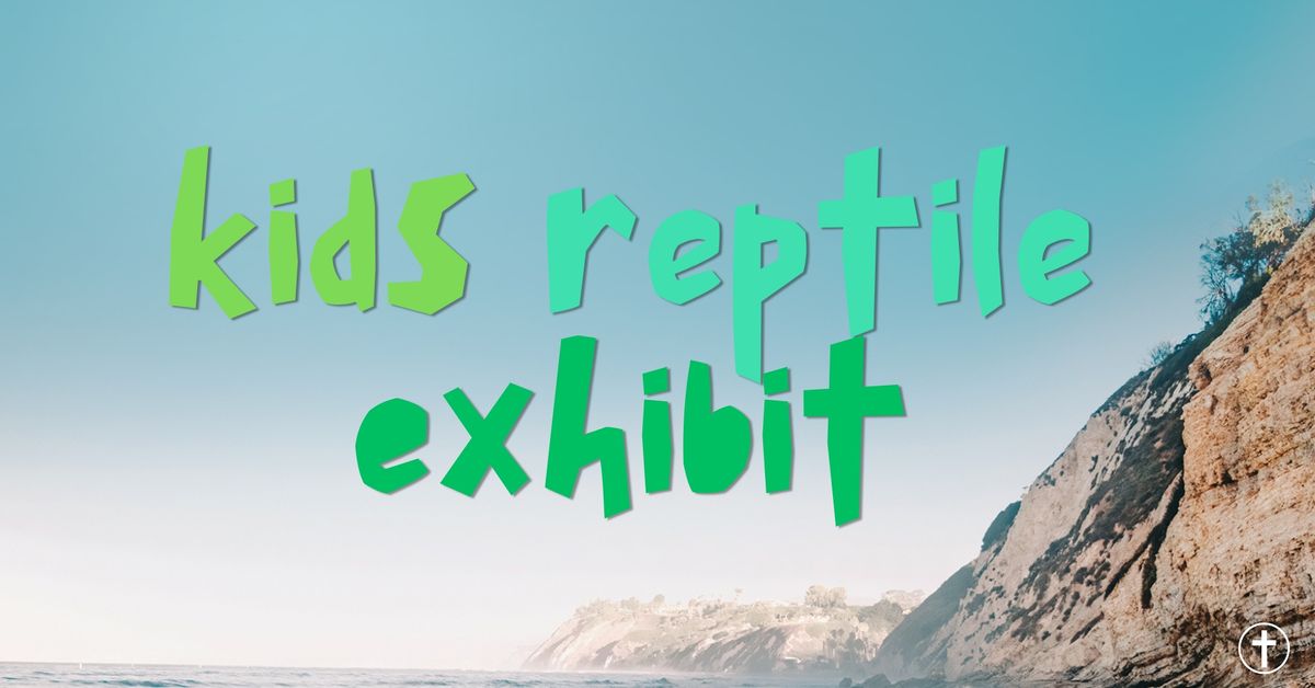 Kids Reptile Exhibit