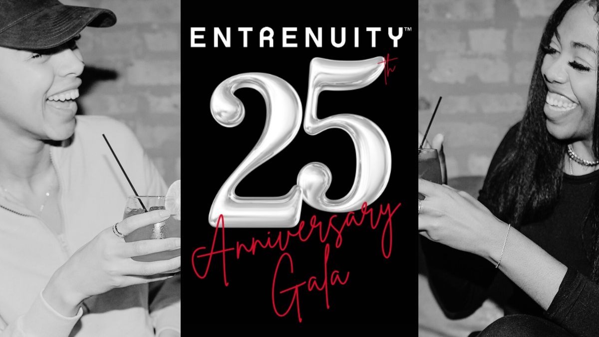 Entrenuity 25th Anniversary Gala