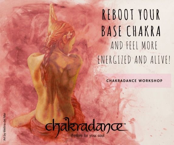 CHAKRADANCE - REBOOT YOUR BASE CHAKRA (LIVE WORKSHOP)