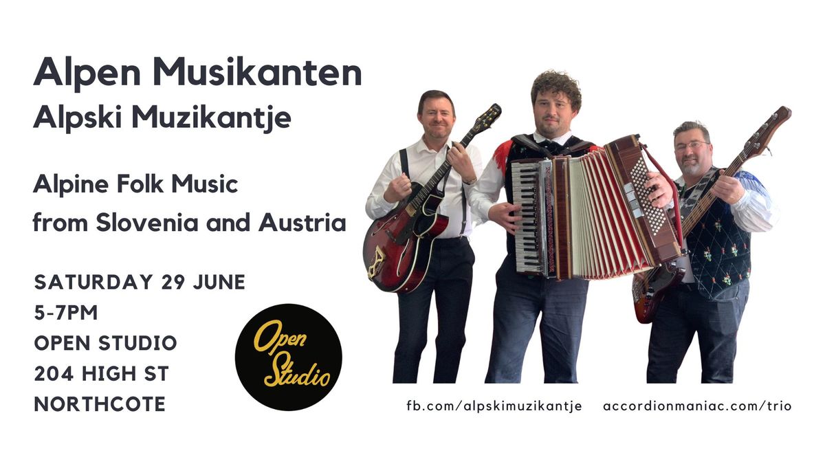 Alpine Folk Music with Alpen Musikanten at Open Studio Northcote