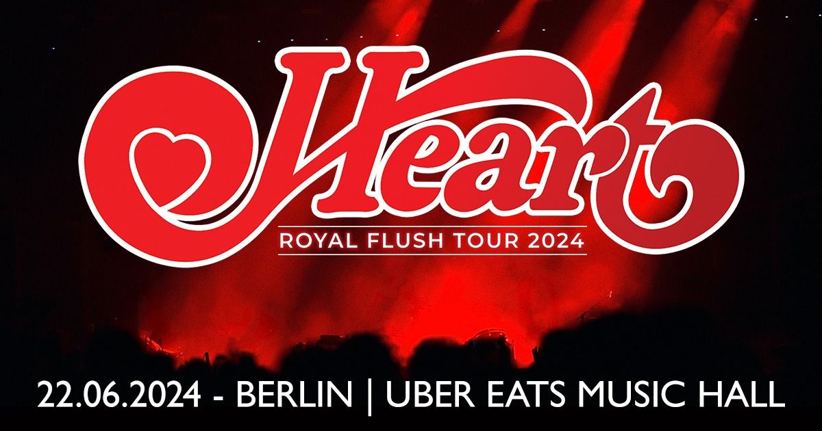 HEART - Royal Flush Tour 2024 | BERLIN