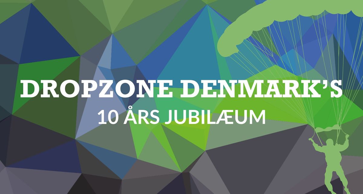 Dropzone Denmark's 10 \u00e5rs jubil\u00e6umsfest!