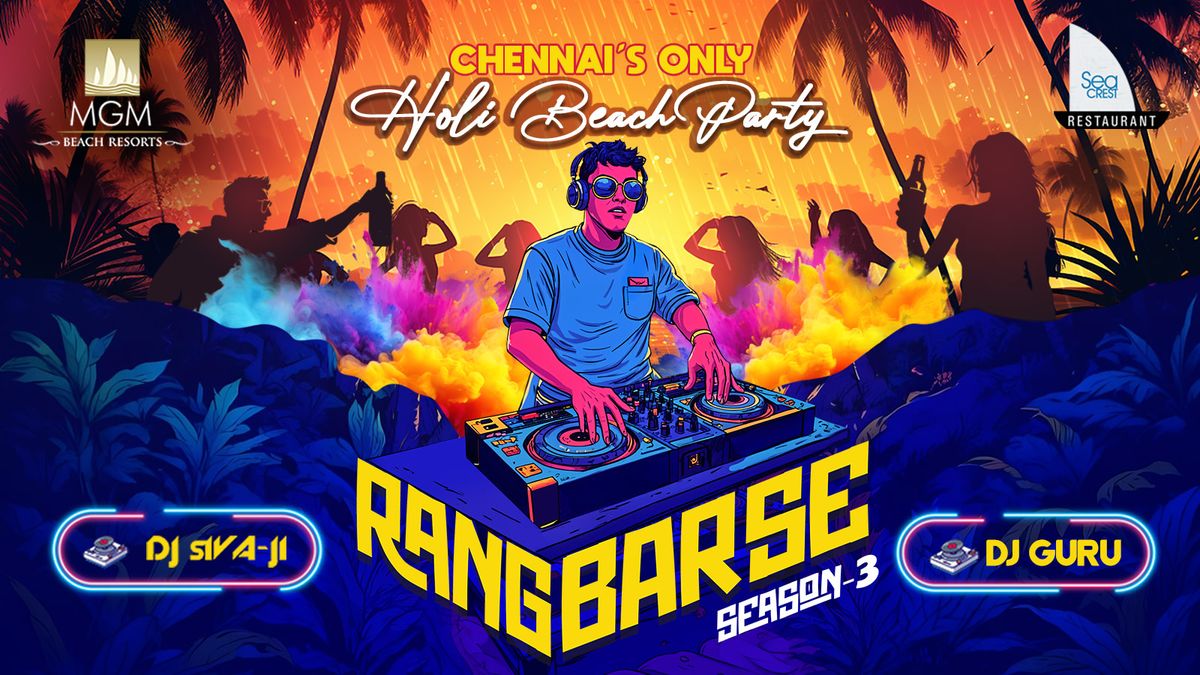 Rang Barse - Season 3 (Chennai&apos;s Only Holi Beach Party)