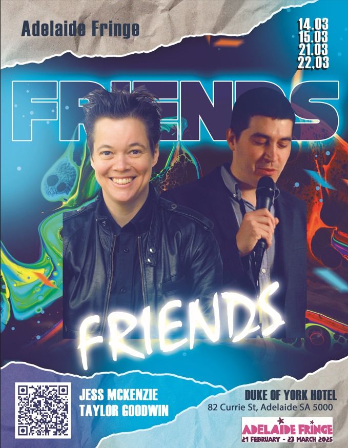 Friends - Adelaide Fringe