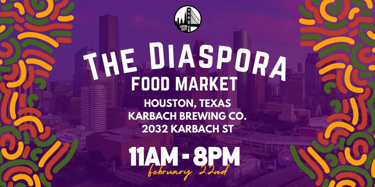 The Diaspora Food Market in Houston - Family Friendly