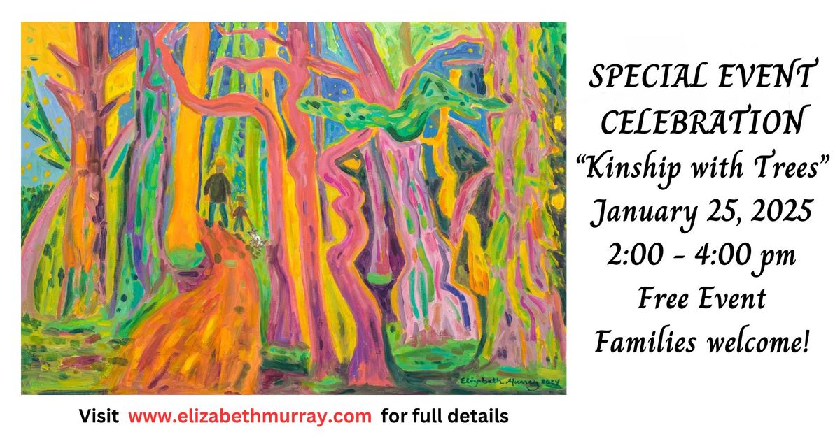 Special Event Celebration "Kinship With Trees"