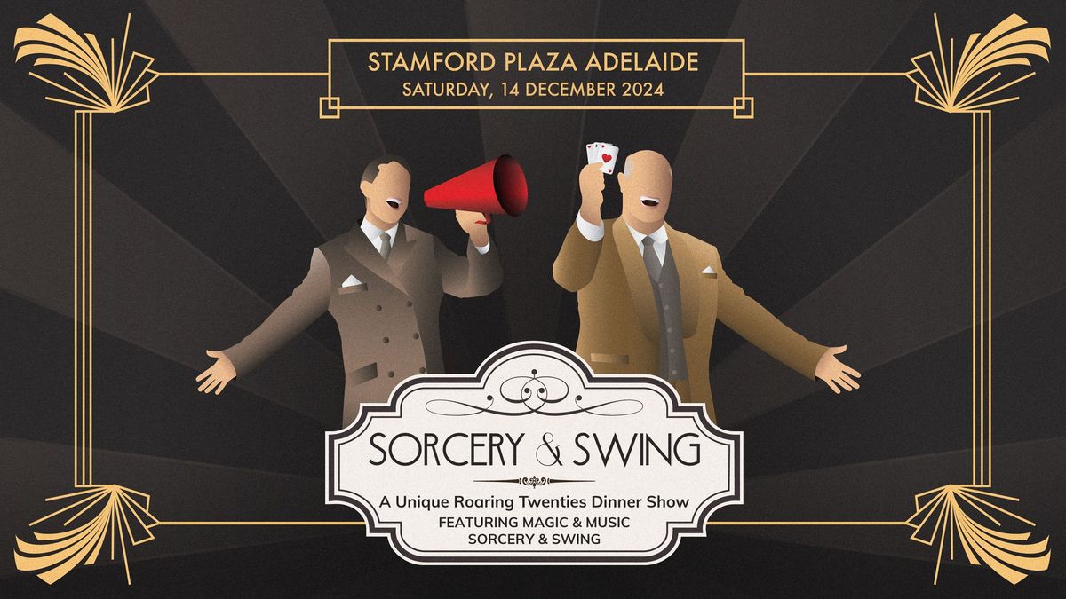 Sorcery & Swing: 1920s Themed Magic, Music and Dinner Show!