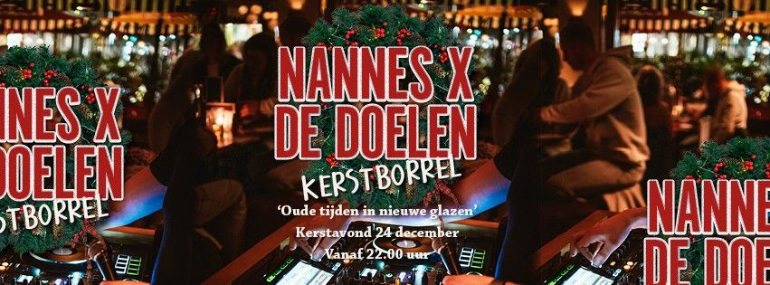 NANNES x Cafe De DOELEN Kerstborrel | Dinsdag 24 December