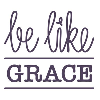 Be Like Grace