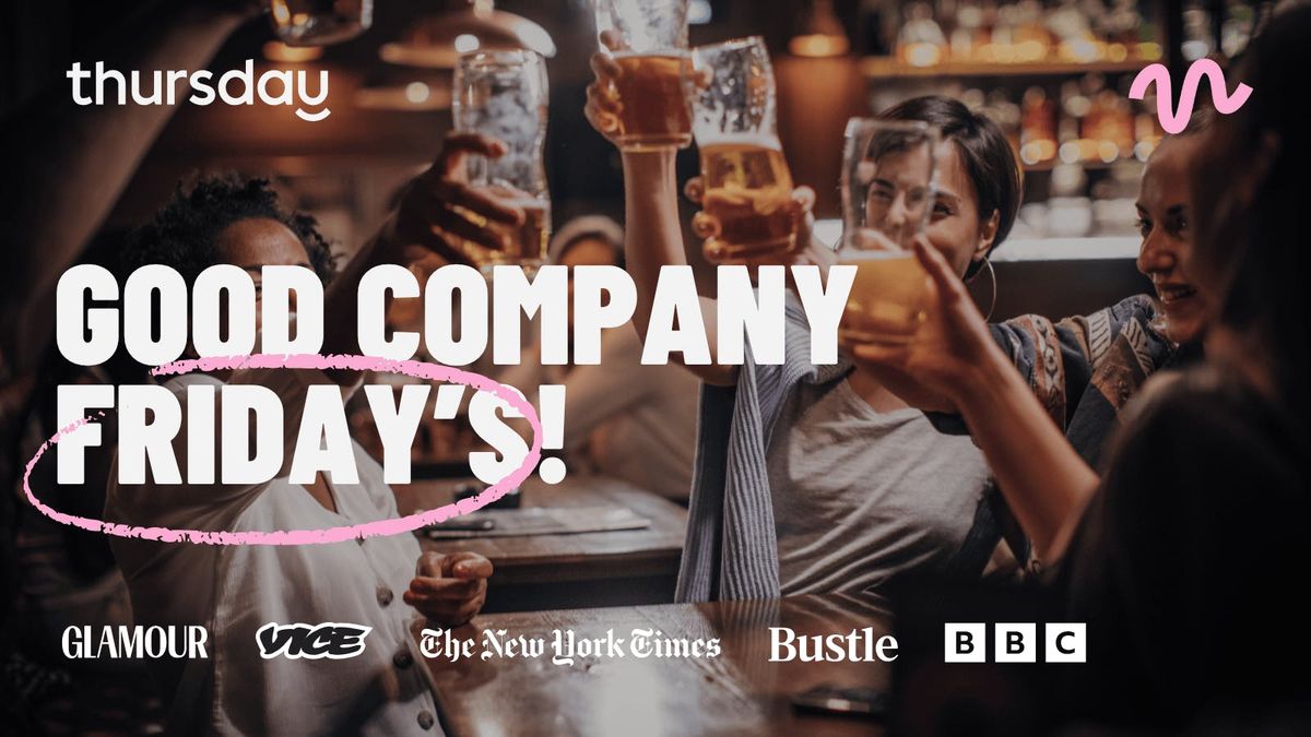 Friday | Good Company Friday's - Good Company | Karrinyup (All Ages)