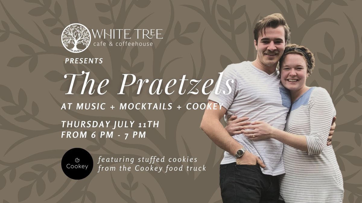 Music + Mocktails + Cookey : Featuring the Praetzels