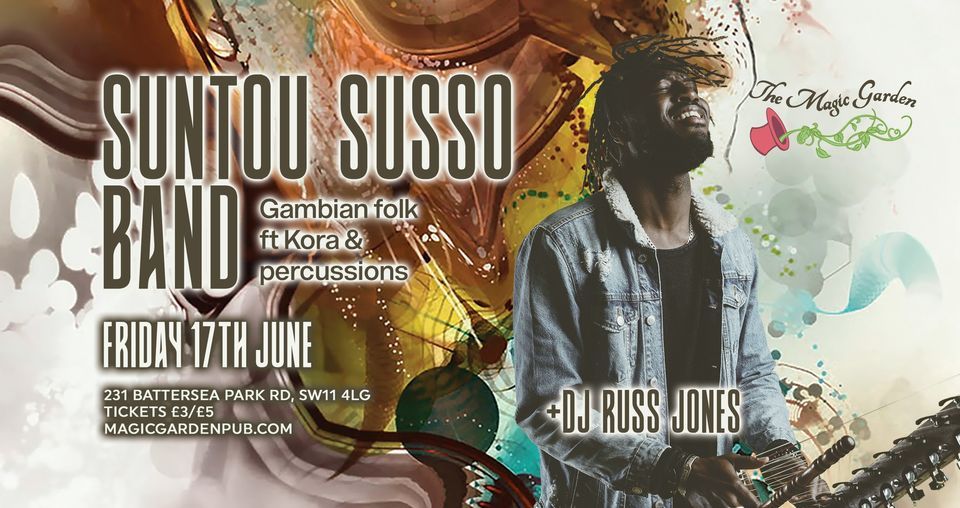 Suntou Susso Band & DJ Russ Jones at The Magic Garden