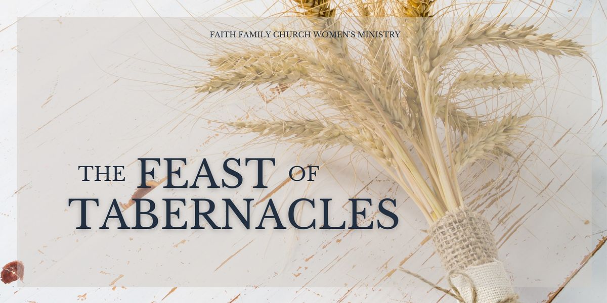 The Feast Of Tabernacles Faith Family Church Finksburg 17 September 2021