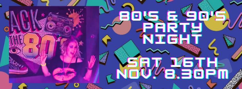 80's & 90's party night! \ud83c\udf89