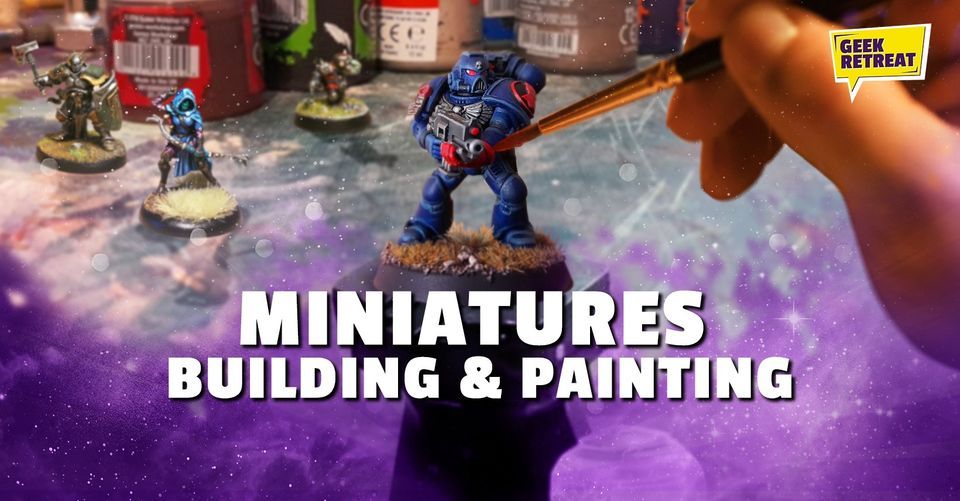 Sunday Miniatures Build and Paint Club at Geek Retreat Reigate!