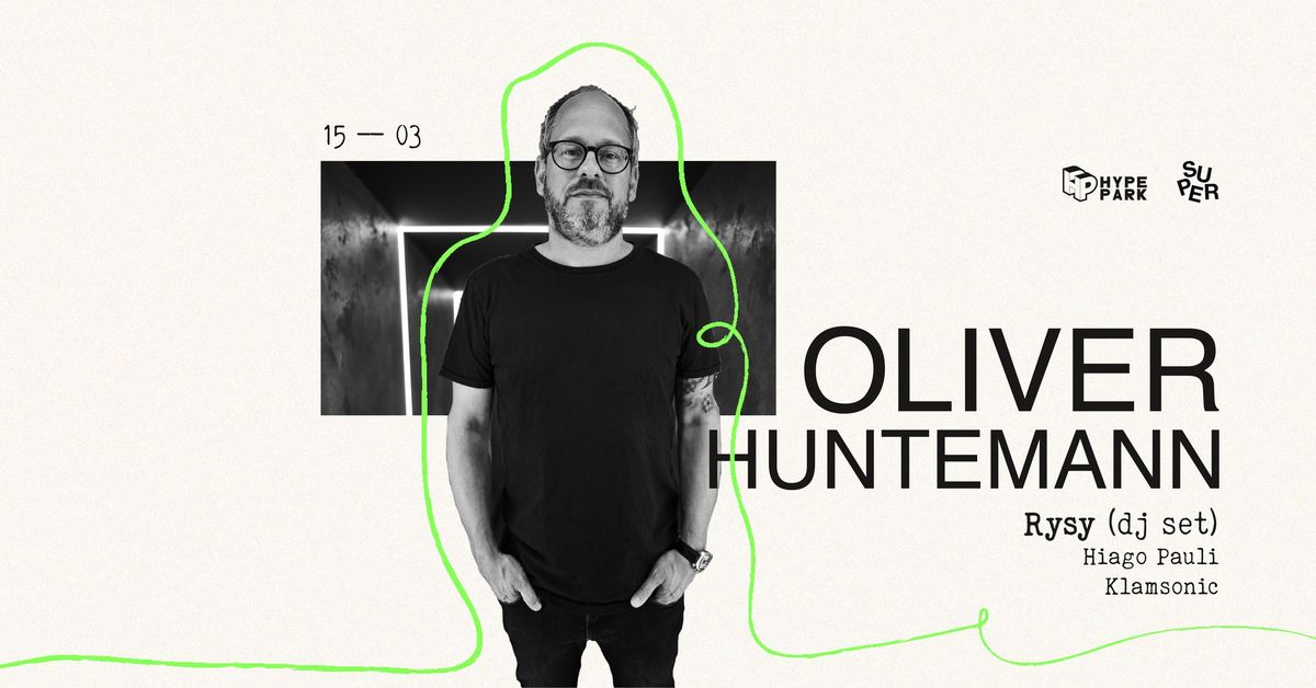 Oliver Huntemann x Rysy (dj set) | Hype Park | Krak\u00f3w