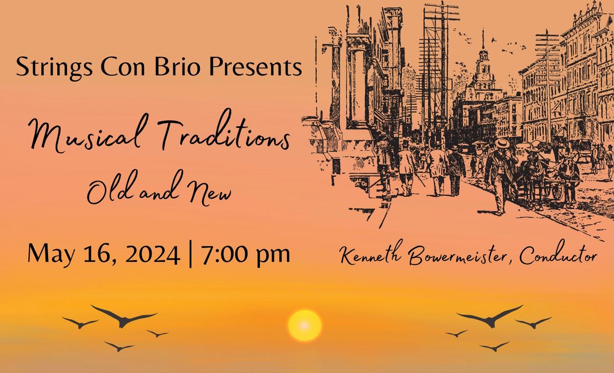 Strings Con Brio Presents: Musical Traditions - Old and New