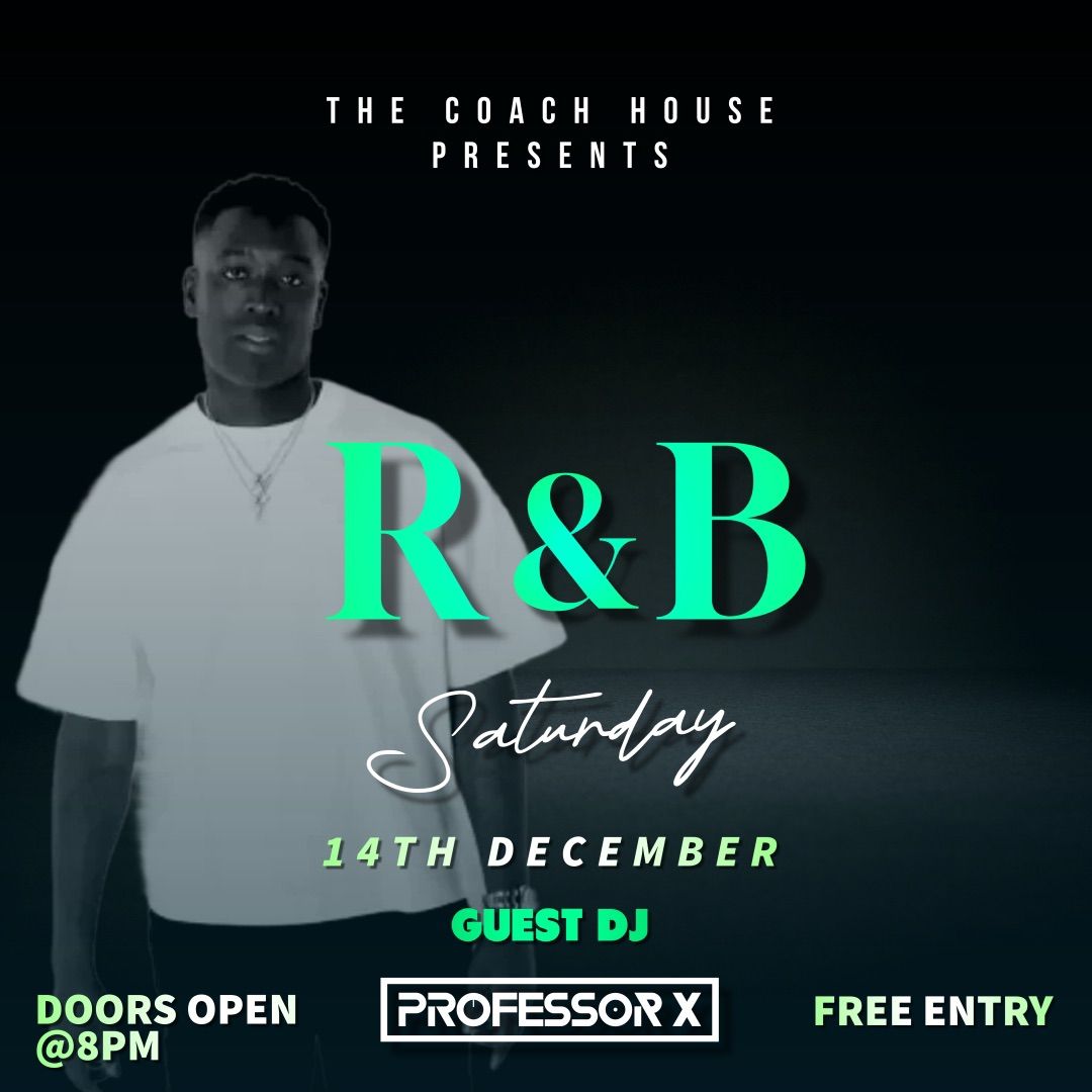 | R N B | N I G H T | \ud83d\udd25 THE COACH HOUSE 