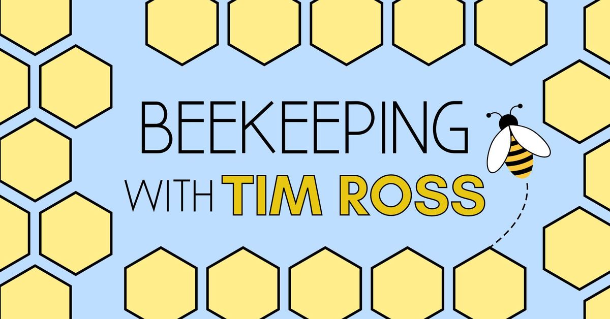 Beekeeping with Tim Ross