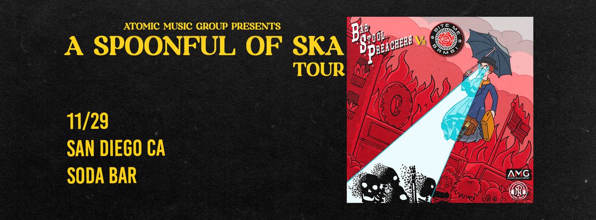 A Spoonful of Ska Tour Featuring The Bar Stool Preachers and Bite Me Bambi