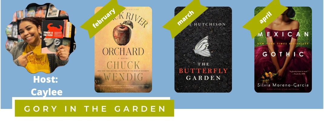 BOOK CLUB: Gory in the Garden w\/ Caylee