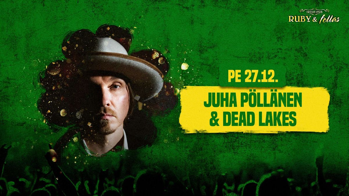 Juha P\u00f6ll\u00e4nen & Dead Lakes live 27.12.