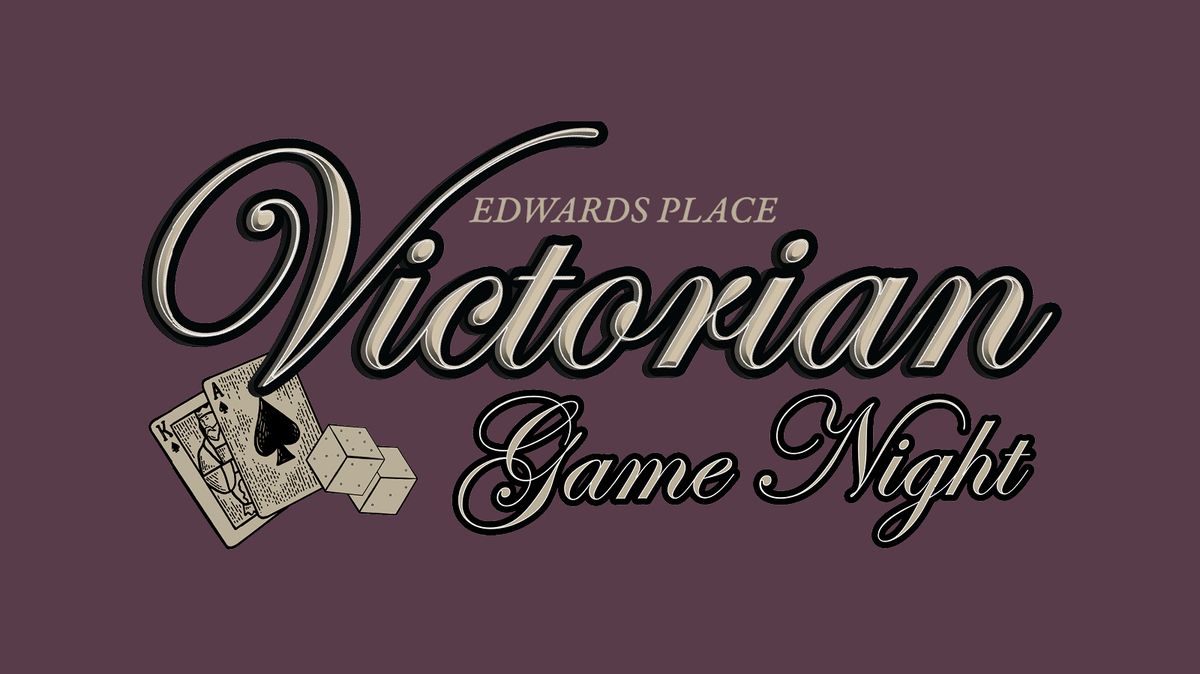 Victorian Game Night