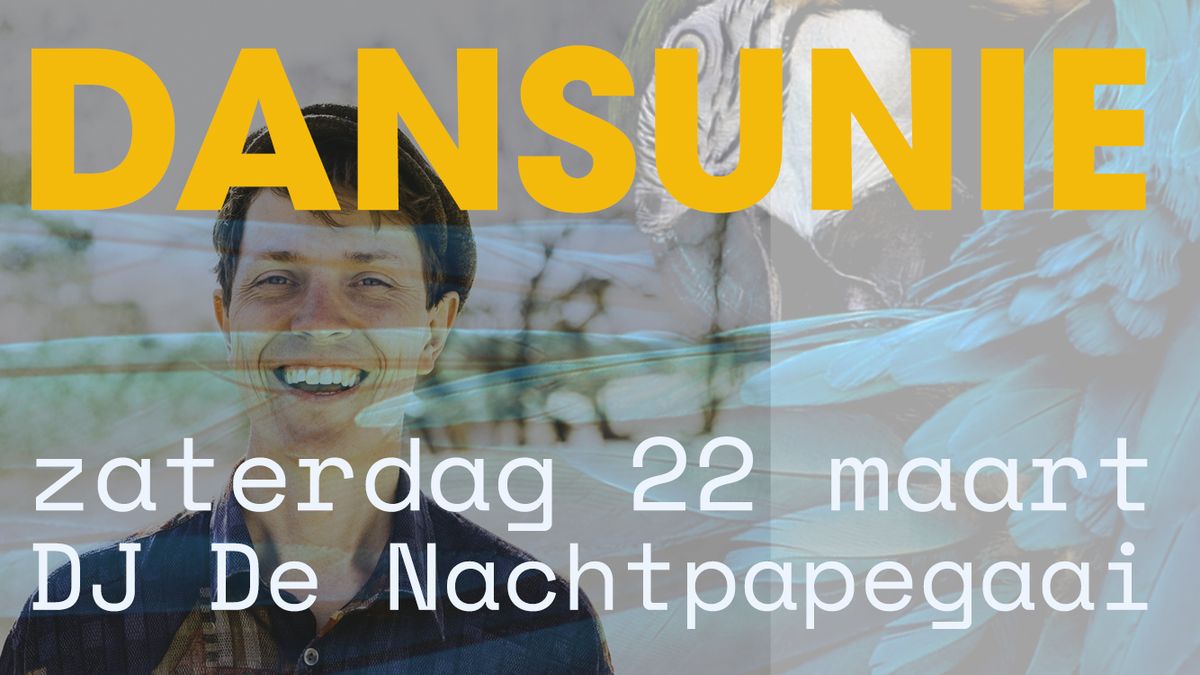 Dansunie: DJ De Nachtpapegaai