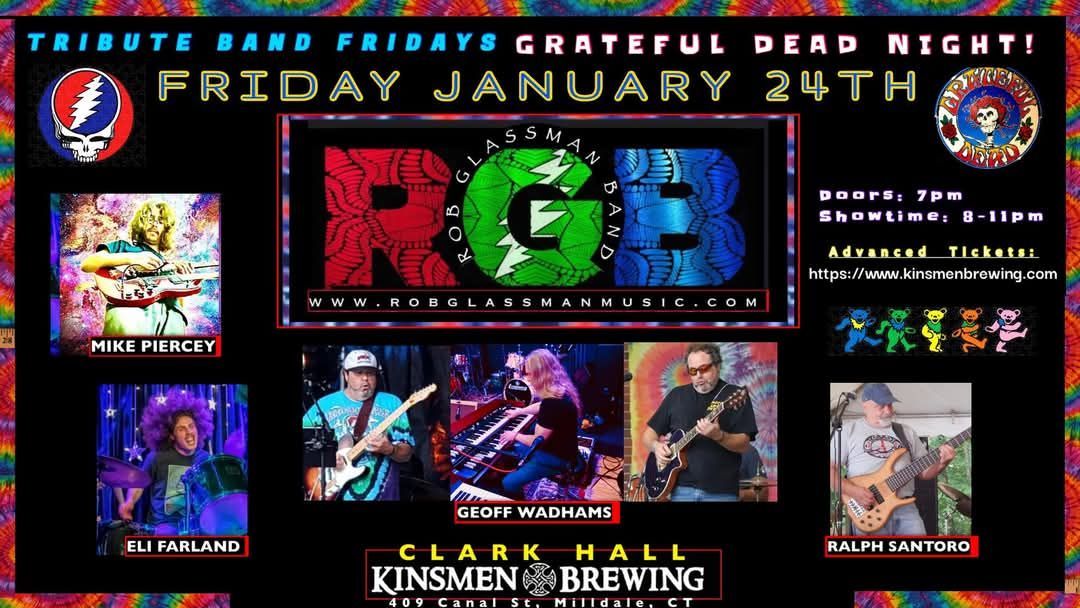 DEADHEADS UNITE - GRATEFUL DEAD TRIBUTE NIGHT with ROB GLASSMAN BAND(RGB)-60th Anniversary of the GD