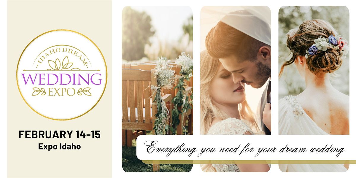 Idaho Dream Wedding Expo