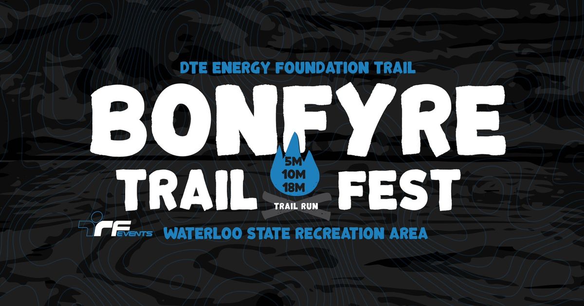 2024 Bonfyre Trail Fest