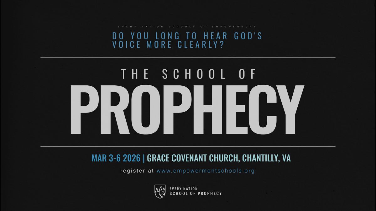 The Every Nation School of Prophecy 2026, Chantilly, VA