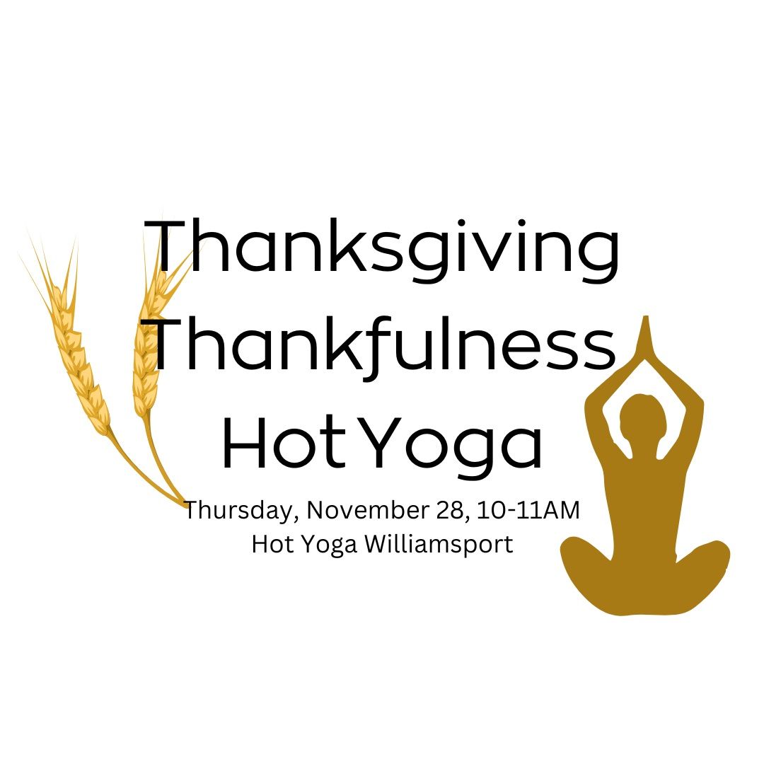 Thanksgiving Thankfulness Hot Yoga