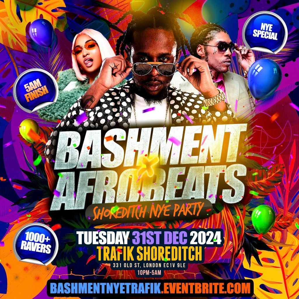 Bashment X Afrobeats - Shoreditch New Years Eve Party