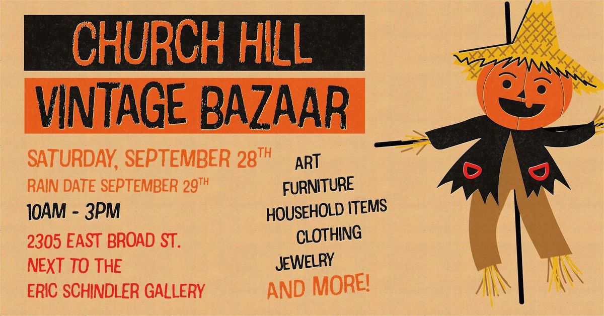 Church Hill Vintage Bazaar Sat Sept 28th