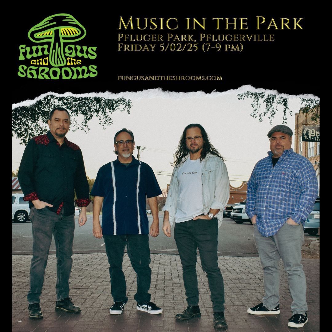 Fun Gus & The Shrooms \u2022 Live at Music in the Park, Pflugerville