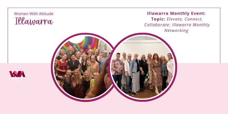 Illawarra Networking Event - Topic: Elevate, Connect and Collaborate.