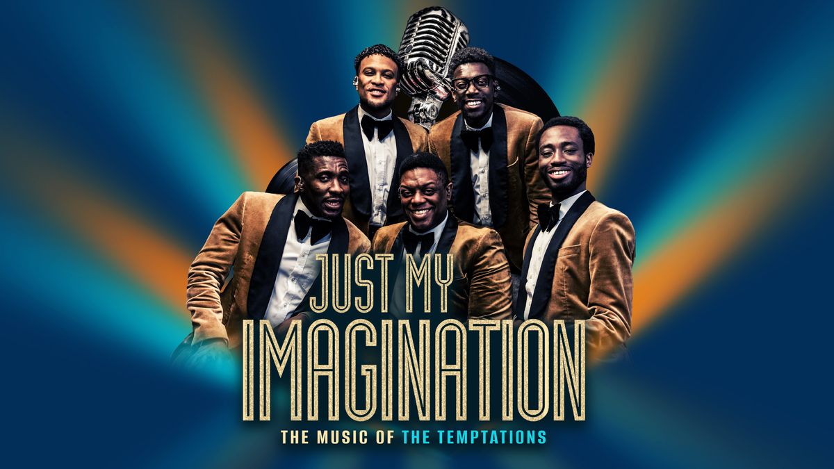 Just My Imagination - Music of the Temptations