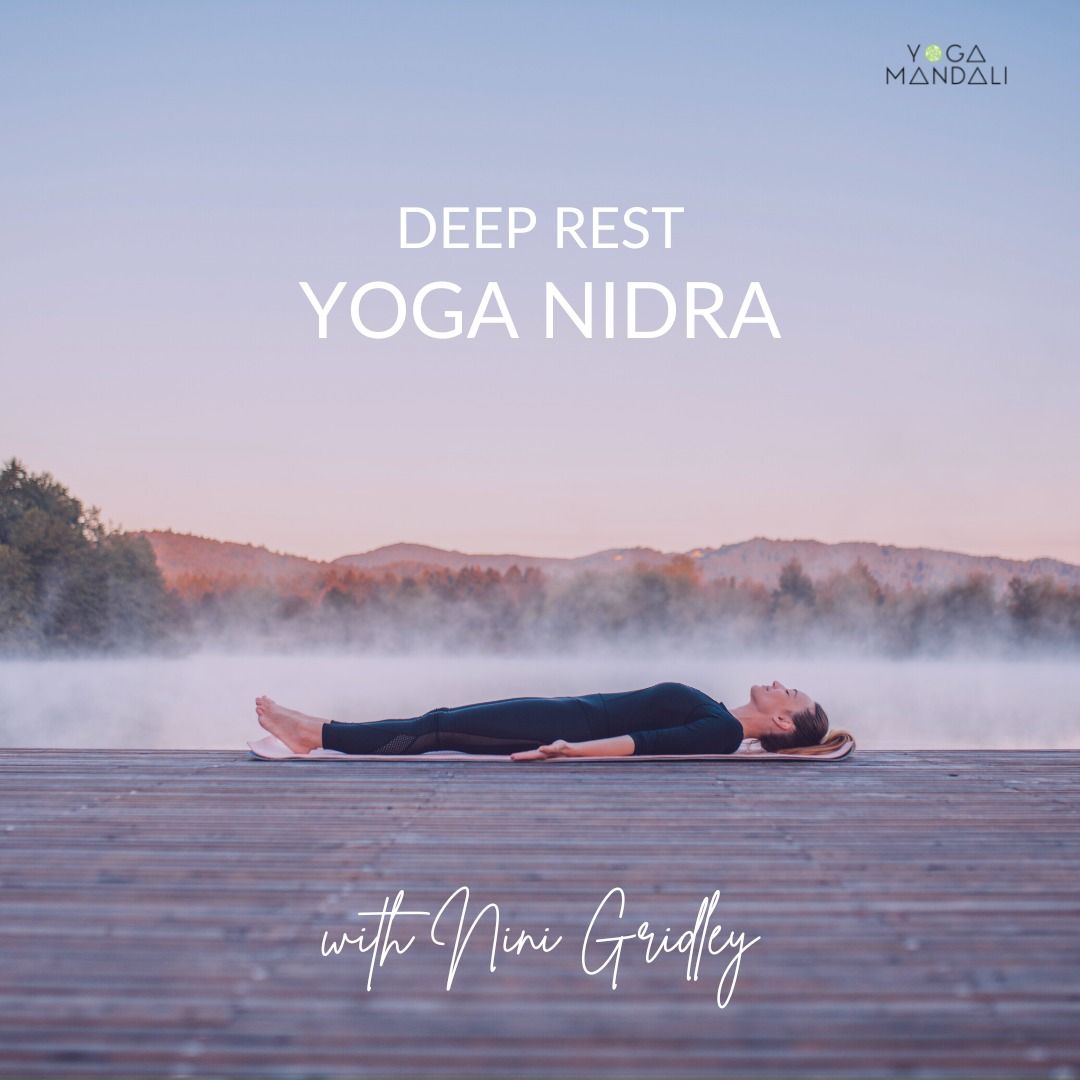 Deep Rest Yoga Nidra with Nini Gridley